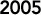 2005�N