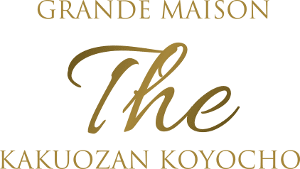 GRANDE MAISON The KAKUOZAN KOYOCHO