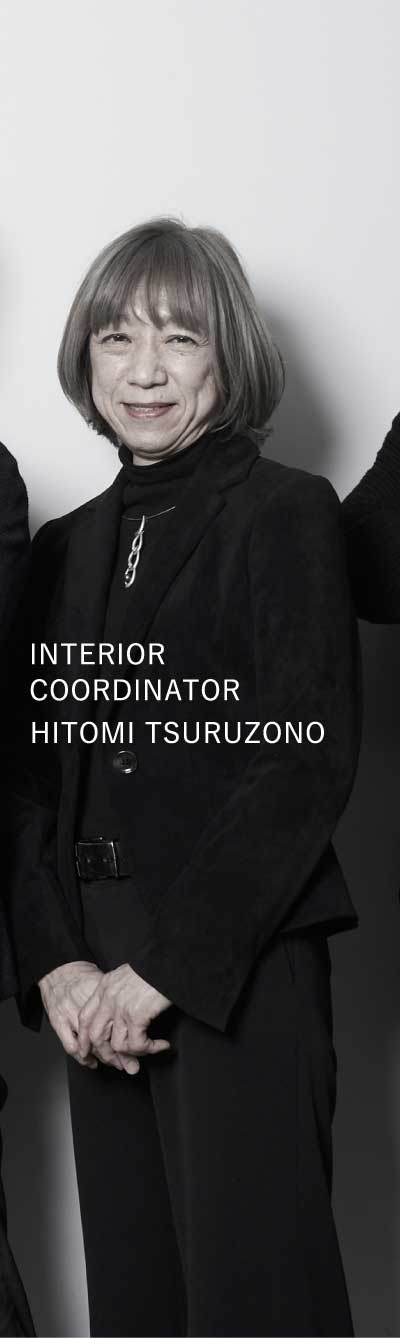 INTERIOR COORDINATOR HITOMI TSURUZONO
